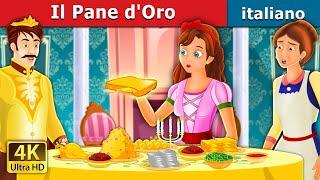 Pane d'Oro | The Golden Bread Story | Storie Per Bambini | Fiabe Italiane |@ItalianFairyTales