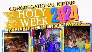 Congregational Kirtan @congregationalkirtan108Holy Week 2024 Delivering the Holy Names HB360Kirtan
