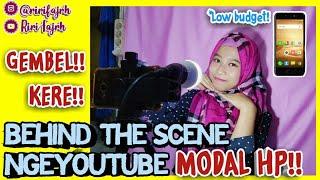 BEHIND THE SCENE NGEYOUTUBE MODAL HP!! ||  Riri Fajrh