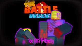 The Battle Bricks but to kID FRienDLY //tw gore and  blood (preview)