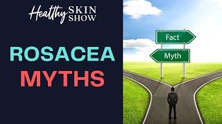 Rosacea Myths That Are Total Garbage | Jennifer Fugo