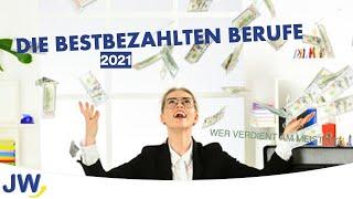 Die bestbezahlten Berufe 2021!