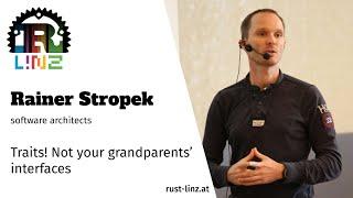 Rust Linz, July 2021 -  Rainer Stropek - Traits, not your grandparents' interfaces