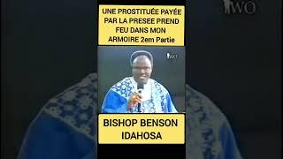 BISHOP BENSON IDAHOSA // UNE PROSTITUÉE PREND FEU DANS MON ARMOIRE 2eme Partie