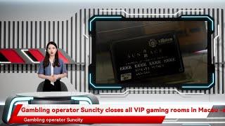 Gambling operator Suncity closes all VIP gaming rooms in Macau -sources