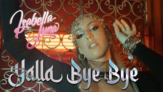 Isabella Luna - Yalla Bye Bye (Official Video)