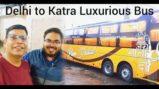 Delhi to Katra in most Luxurious Sleeper Bus ...  Ram Dalal