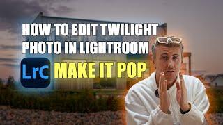 Master Twilight Photography: Stunning Real Estate Shots with Just Lightroom!"