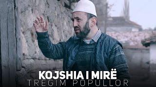 Tregim Popullor - Kojshia i mirë