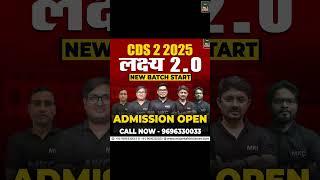 CDS 2 2025 Lakshya 2.0  | New Batch Starts | Admission Open Now!#CDS2025#CDS2Batch