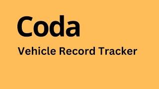 Coda - How to Create Vehicle Service Record Tracker