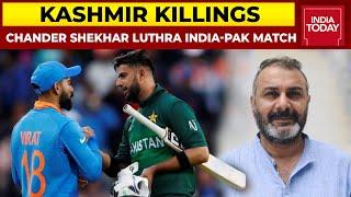 Chander Shekhar Luthra Says 'India Will Only Lose If It Chooses To Not Play Against Pakistan'