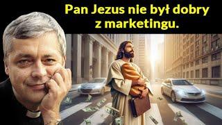 Pan Jezus nie był dobry z marketingu Ks. Piotr Pawlukiewicz #pawlukiewicz