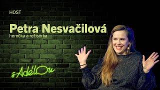 Talkshow S Adélou: Petra Nesvačilová