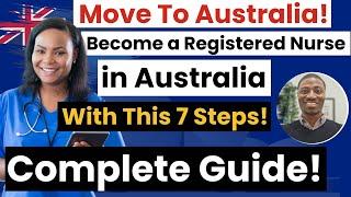 RN in Australia 2024!  7 EASY Steps from Nigeria or India (Nurse Life!)