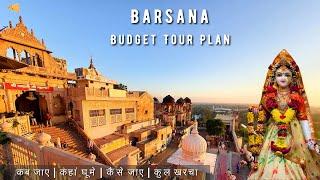 Barsana Budget Tour Plan 2024 | Barsana Tour Guide | Radha Rani Temple | Kokilavan | बरसाना मंदिर