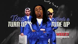 Weezy Wednesdays | Episode 13: TINA Turn Up Needs A TUNE Up