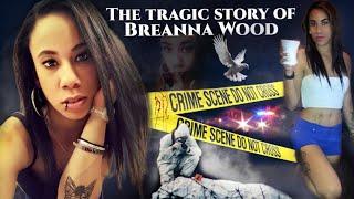 The story of Breanna Wood