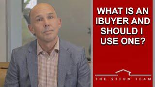 The Stern Team: What is an iBuyer and Should I Use One?