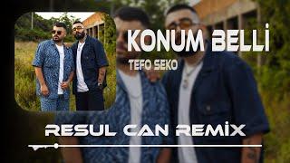 Tefo & Seko - Konum Belli Hep Kalbindeyim ( Resul Can Remix )