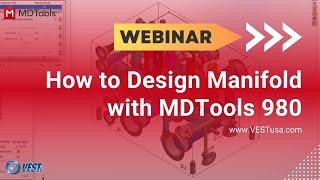 How to Design Manifold with MDTools 980