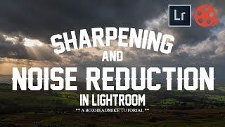 Lightroom Sharpening and Noise Reduction in Classic CC