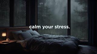 calm your stress.