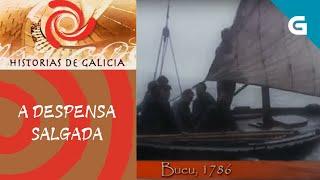 HISTORIAS DE GALICIA | CAP. 3 | "A DESPENSA SALGADA"