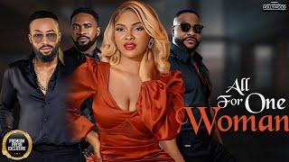 All For One Woman ( FREDRICK LEONARD UZOR ARUKWE SARIAN MARTINS )  || 2025 Nigerian Nollywood Movies