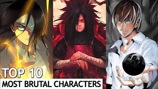 Top 10 Most Brutal Anime Characters | AnimeVerse