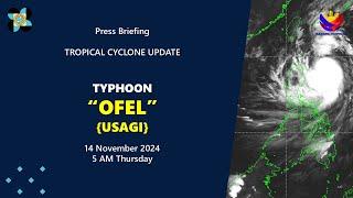 Press Briefing: Typhoon #OfelPH {Usagi} at 5 AM | November 14, 2024 - Thursday