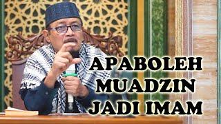 APABOLEH MUADZIN SEKALIGUS MENJADI IMAM : Prof Dr KH Ahmad Zahro MA al-Chafidz