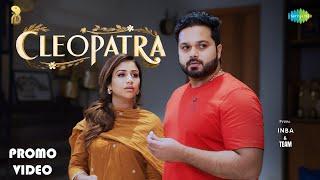 Cleopatra - Song Promo | Sanjeev Karthik, Alya Manasa | Inba | Sri B