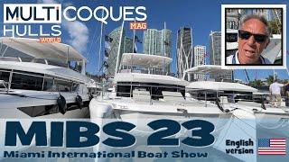 MIAMI INTERNATIONAL BOAT SHOW - MIBS 23 - Multihulls World