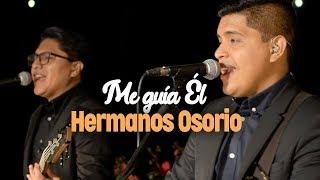 Los Hermanos Osorio - Me guía (Oficial)