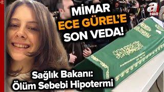 Mimar Ece Gürel Son Yolculuğuna Uğurlandı | A Haber