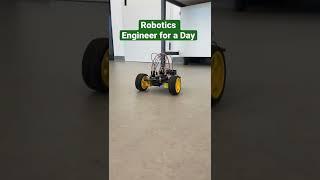 Robotics Engineer for a Day