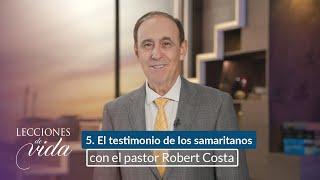 Lecciones de Vida - El testimonio de los samaritanos