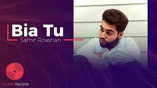 Samir Roashan - Bia Tu [Official Release] 2021