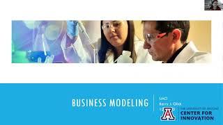 The University of Arizona Center for Innovation Presents Business Modeling