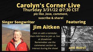 Carolyn's Corner Live Season 1 Episode 14 (Jim Aitken)