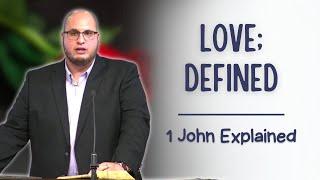 Love Defined | 1 John Explained | Calvary of Tampa Rewind with Pastor Jesse Martinez