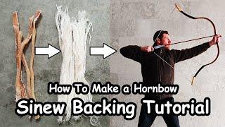 How To Make Hornbow - Sinew Backing