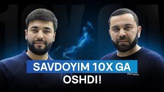 Savdoyim 10X ga oshdi!