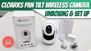 Cloarks Pan-Tilt Wireless Indoor Security Camera  UNBOXING & SET UP