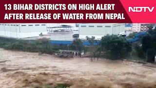 Bihar Floods Latest | 13 Bihar Districts On High Alert After Release Of Water From Nepal