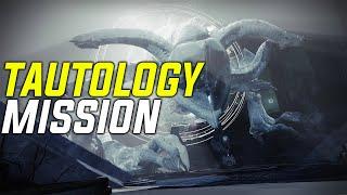 Destiny 2: Tautology Mission Gameplay and Dialogue (Season of the Wish)