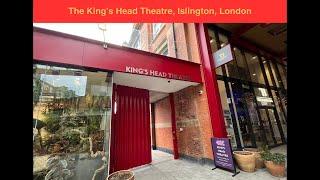 The King's Head Theatre - London's Oldest Pub Theatre's New Venue