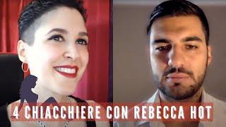 4 chiacchiere sul mondo degli accompagnatori - Intervista a Rebecca Hot