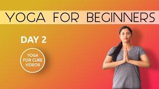 Day 2 Yoga For Beginners | 21 Days of Yoga